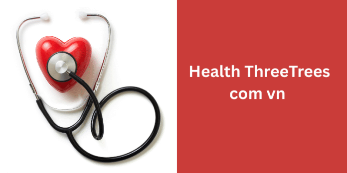 Health ThreeTrees com vn