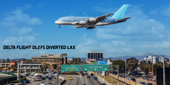 delta flight dl275 diverted lax
